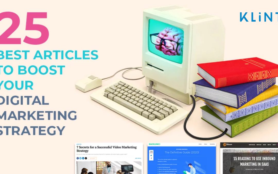 25 Best Articles to Boost Your Digital Marketing Strategy