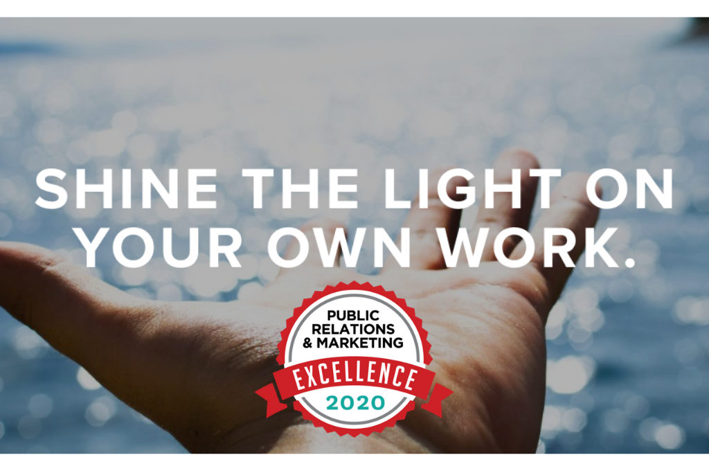 PR & Marketing Excellence Awards shine your light on your own work