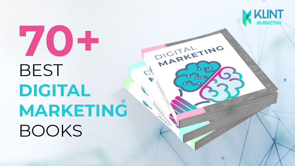 The 70+ Most Useful Digital Marketing Books for 2021
