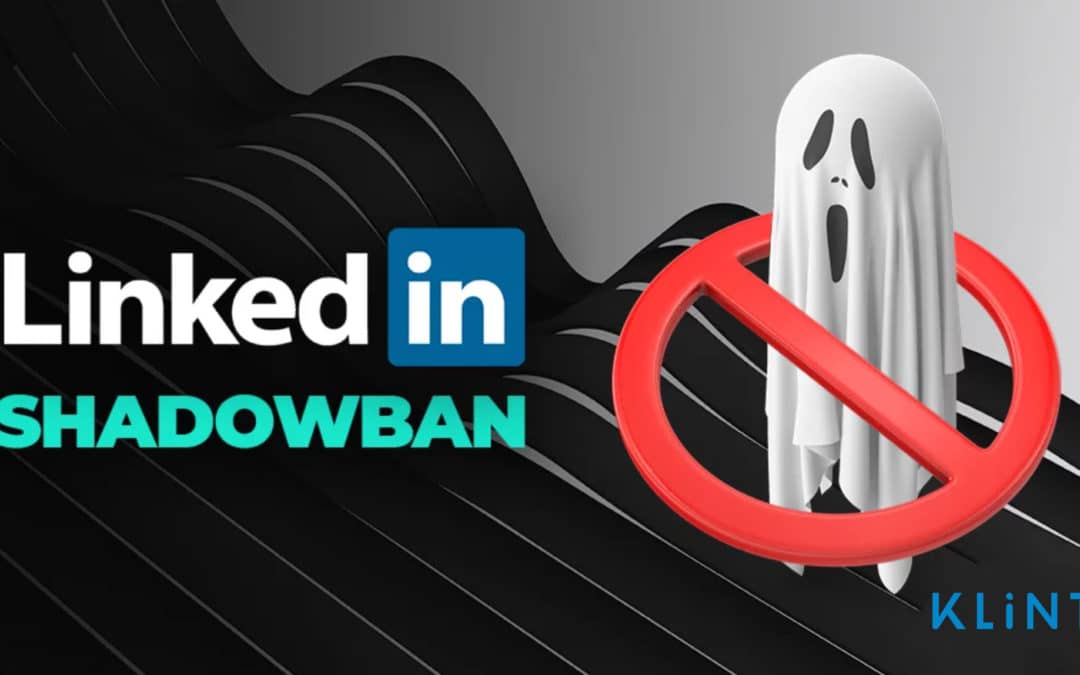 LinkedIn Shadowban – Everything You Need To Know