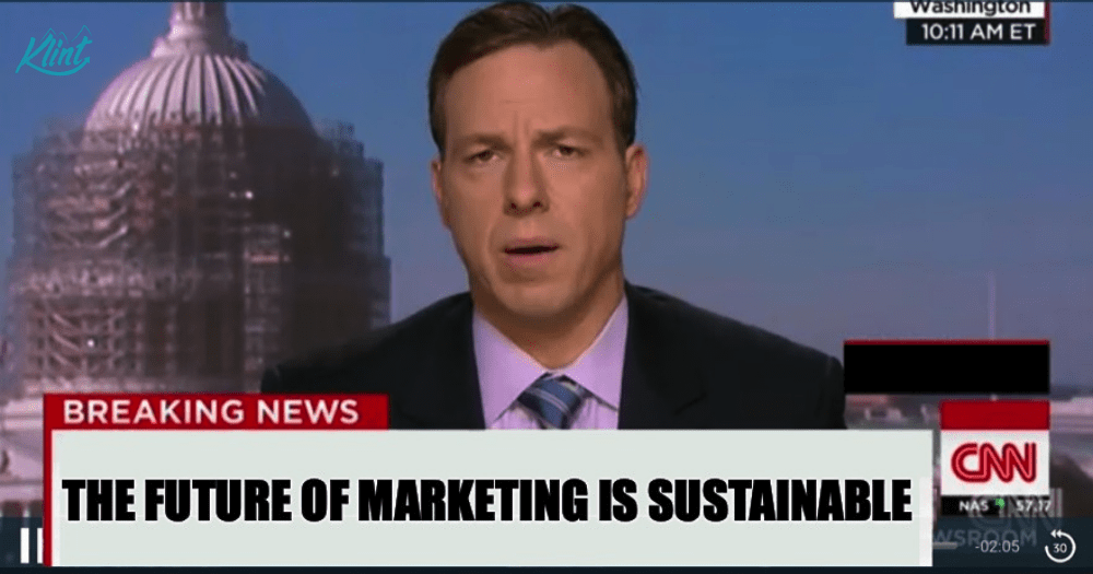 The future of marketing is sustainable.