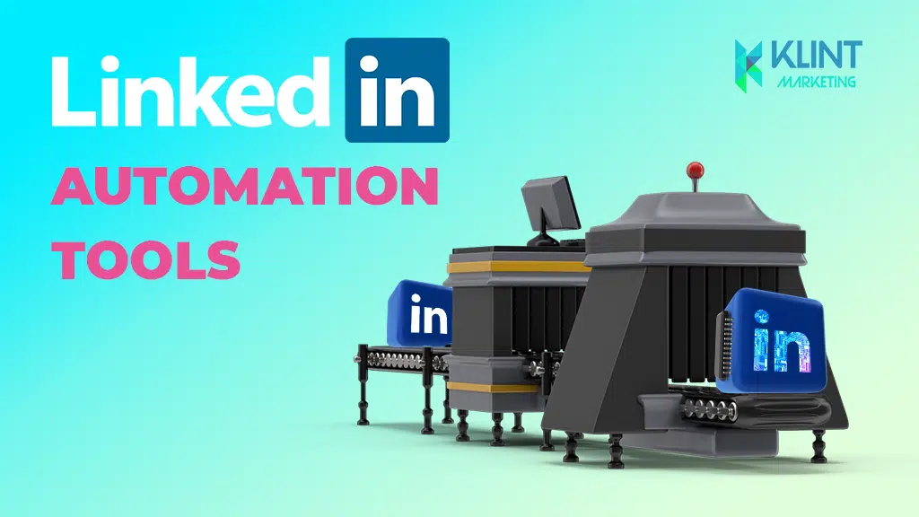 32 Best LinkedIn Automation Tools