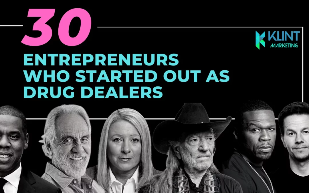 30 Entrepreneurs Who Started As Drug Dealers