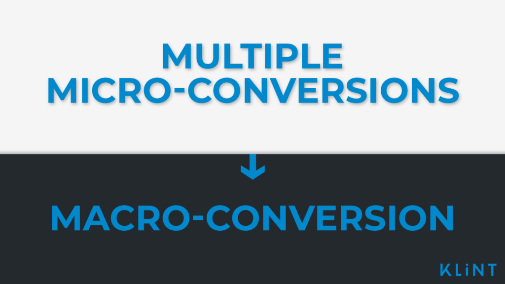 multiple micro-conversions, macro-conversion