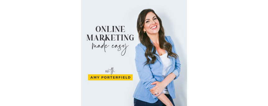 Image showing Amy Porterfield and her podcast's title "Online Marketing Made Easy"