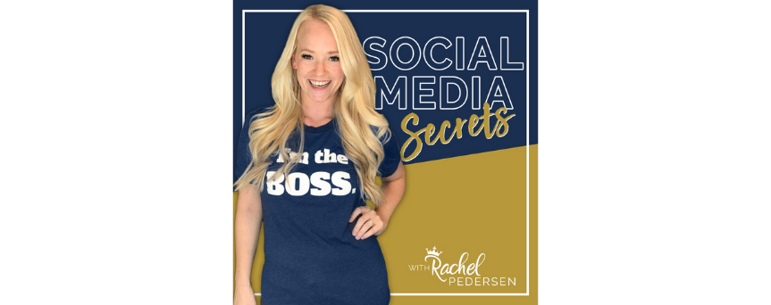 Picture of Rachel Pedersen on a golden and blue background, where there's also her podacst's name "Social Media Secrets"