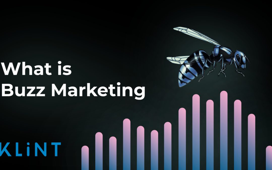 What is Buzz Marketing and How to Create it