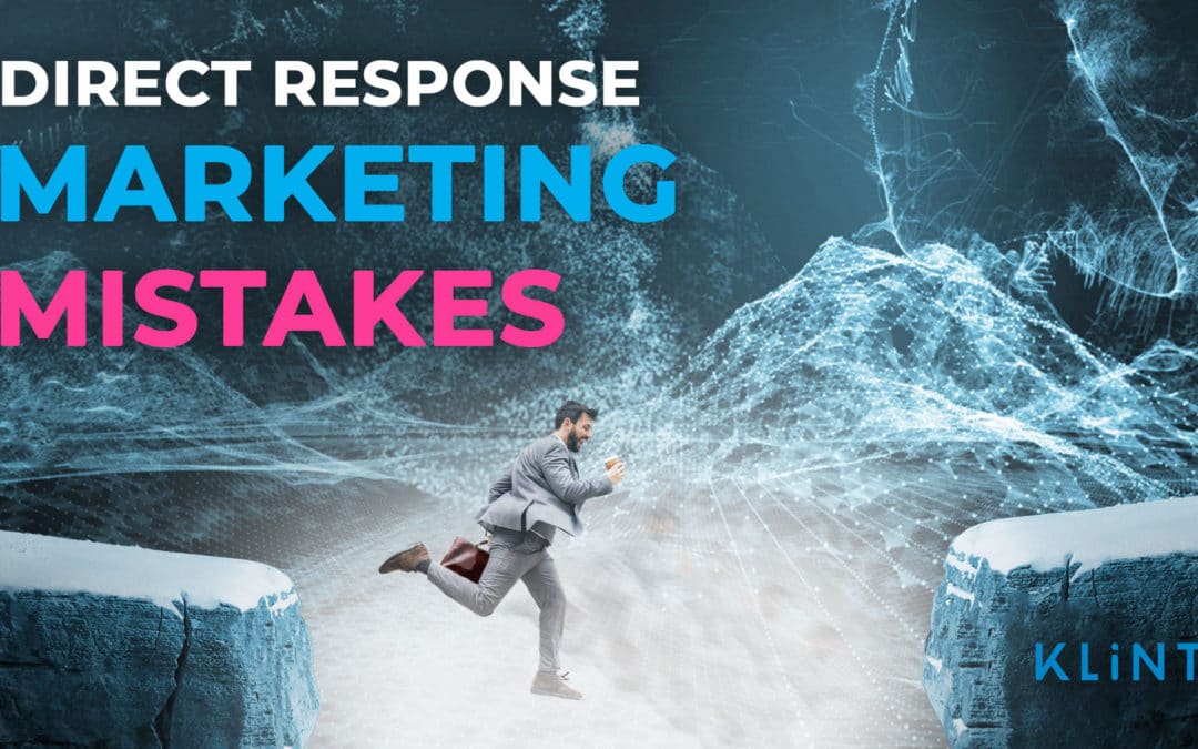 10 Direct Response Marketing Mistakes Most Businesses Make